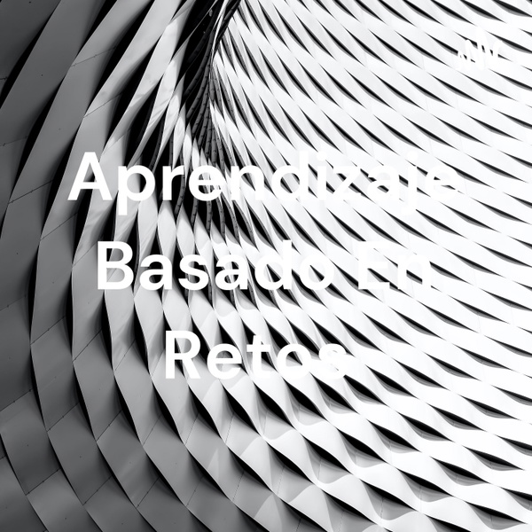 Artwork for Aprendizaje Basado En Retos