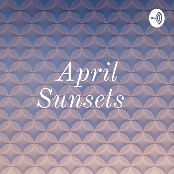 Artwork for April Sunsets