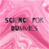 Science for Dummies