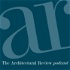 The Architectural Review Podcast