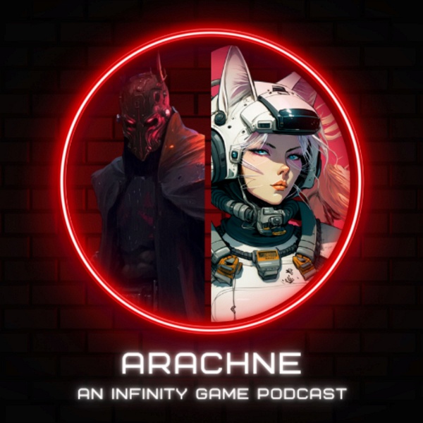 Artwork for Arachne: An Infinity Game Podcast
