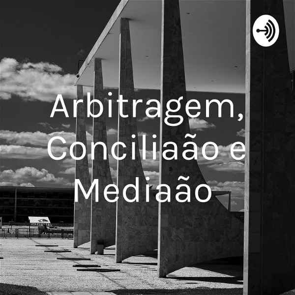 Artwork for Arbitragem, Conciliação e Mediação