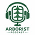 Arborist Podcast
