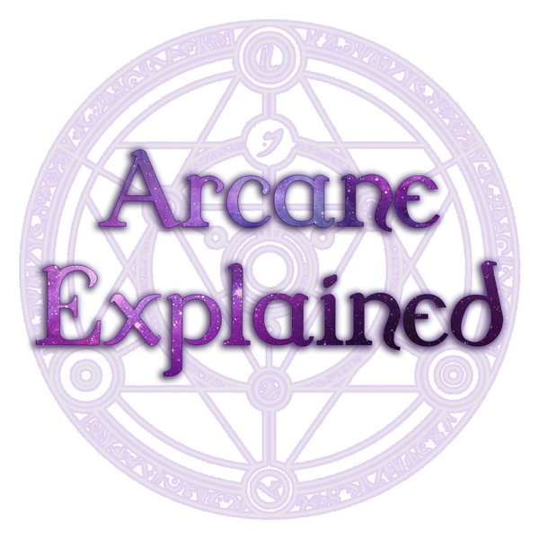 Artwork for Arcane Explained