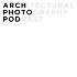 Arch Photo Pod - The Architectural Photography Podcast
