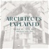 Architects Explained