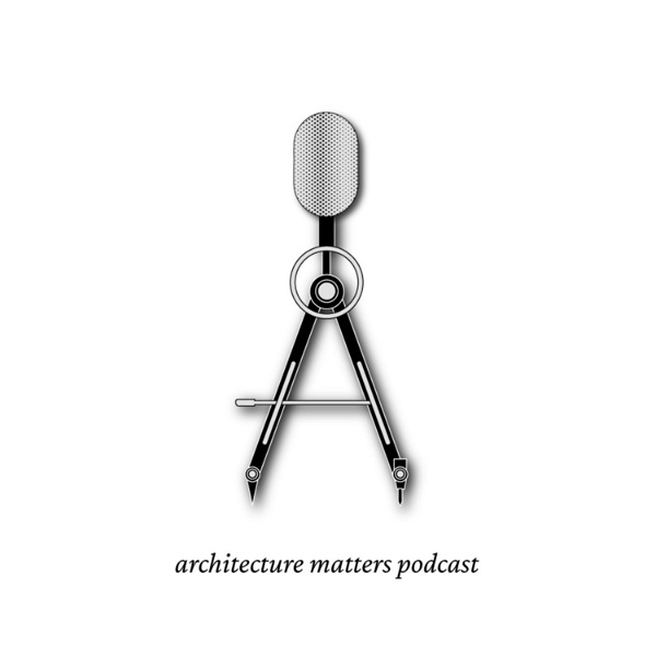 Artwork for Architecture Matters Podcast