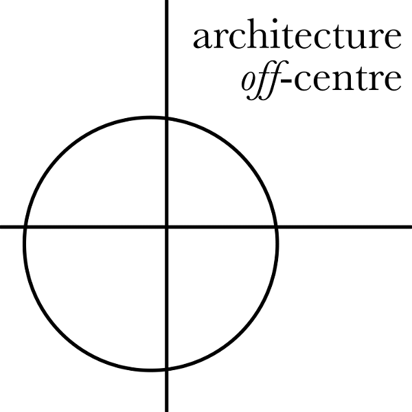 Artwork for Architecture Off-Centre