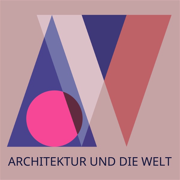 Artwork for Architektur und die Welt