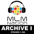 Archive 1 of MLM Nation