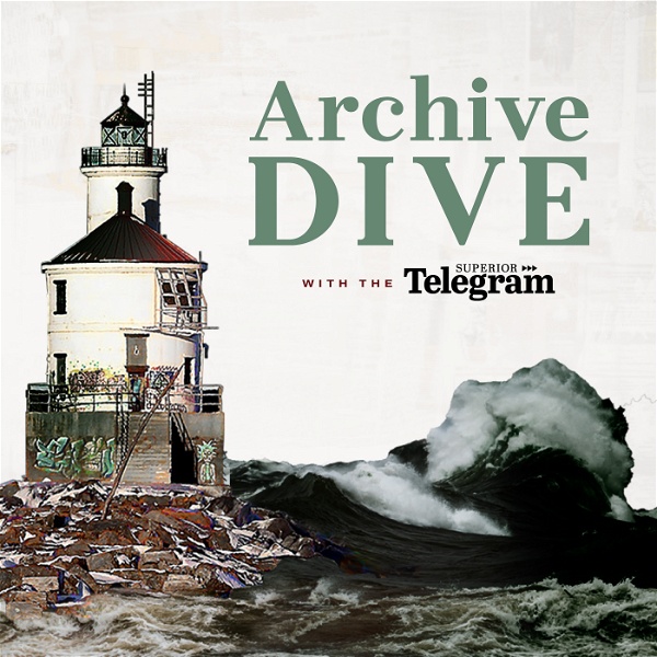 Artwork for Archive Dive with the Superior Telegram