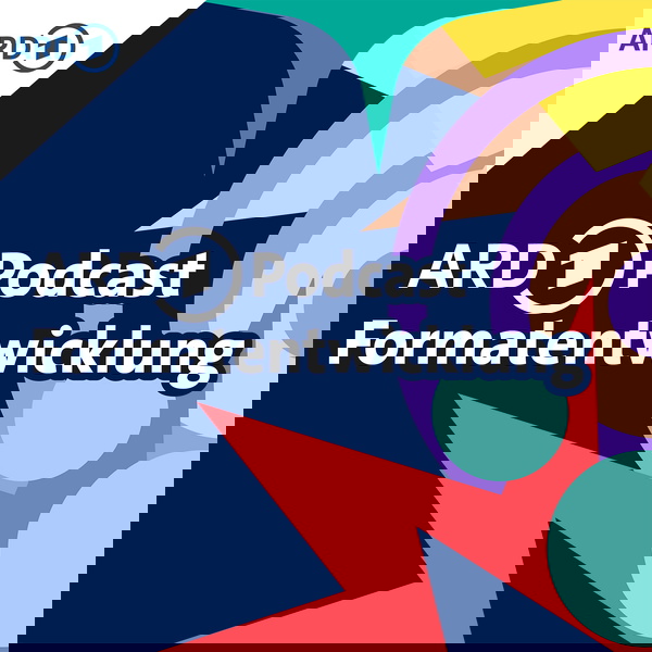 Artwork for ARD Podcast Formatentwicklung