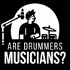 Are Drummers Musicians?