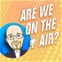 Are We On The Air?©