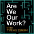 Are We Our Work?
