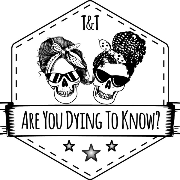 Artwork for Are You Dying To Know?
