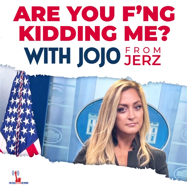 Artwork for Are You F'ng Kidding Me? With JoJoFromJerz