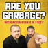 Are You Garbage? Comedy Podcast