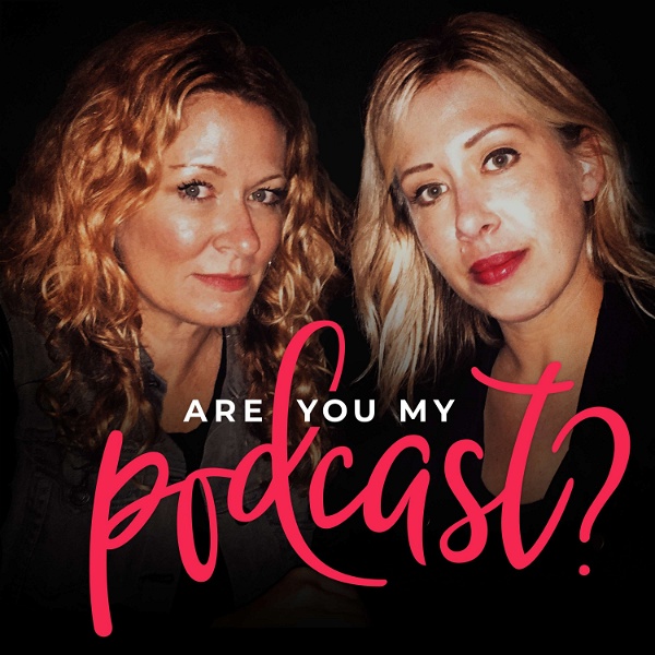 Artwork for Are You My Podcast?