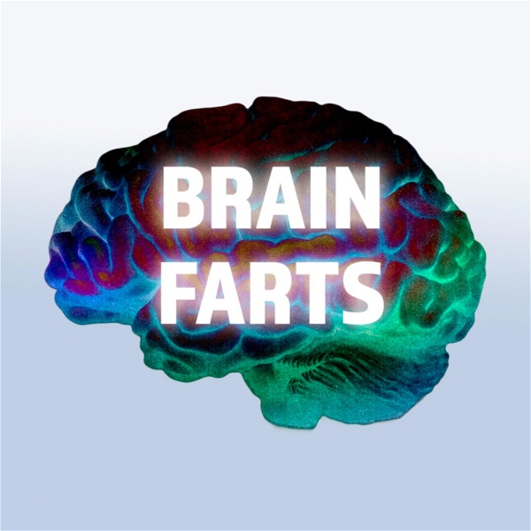 Artwork for Brain Farts