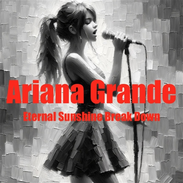 Artwork for Ariana Grande's Eternal Sunshine News