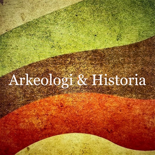 Artwork for Arkeologi & Historia