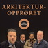 Arkitekturopprørets podcast