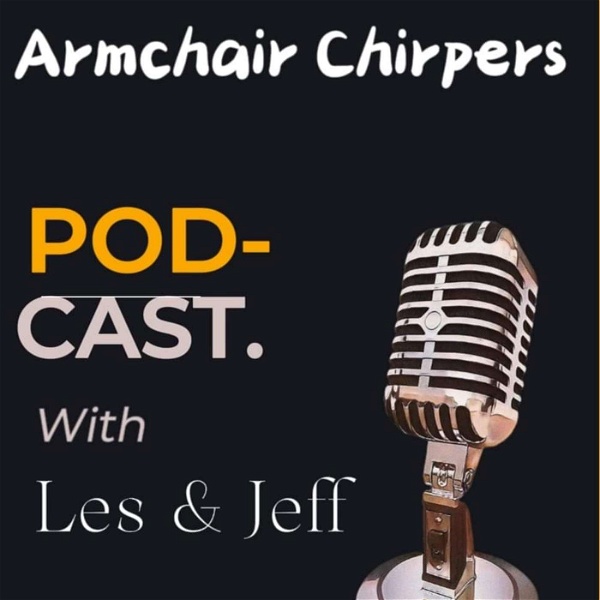 Artwork for Armchair Chirpers The Podcast
