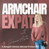 Armchair Expat - a Bargain Homes Abroad Production