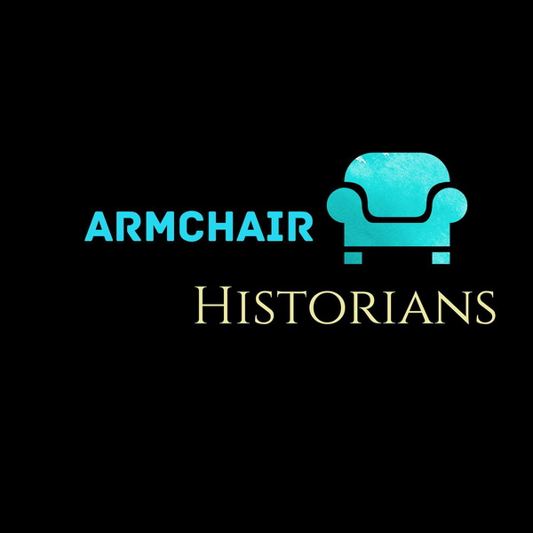 Artwork for Armchair Historians