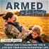 Armed to the Heart - Military Women, Work-life Balance, Female Veterans, Christian Moms, Pregnancy and Postpartum
