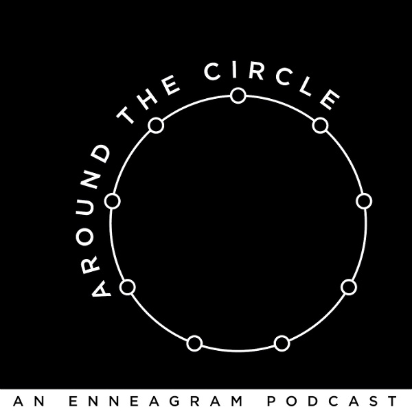 Artwork for Around the Circle: An Enneagram Podcast