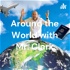 Around the World with Mr. Clark