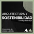 Arquitectura y Sostenibilidad