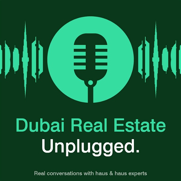 Artwork for Dubai Real Estate Unplugged