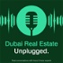 Dubai Real Estate Unplugged