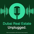 Dubai Real Estate Unplugged