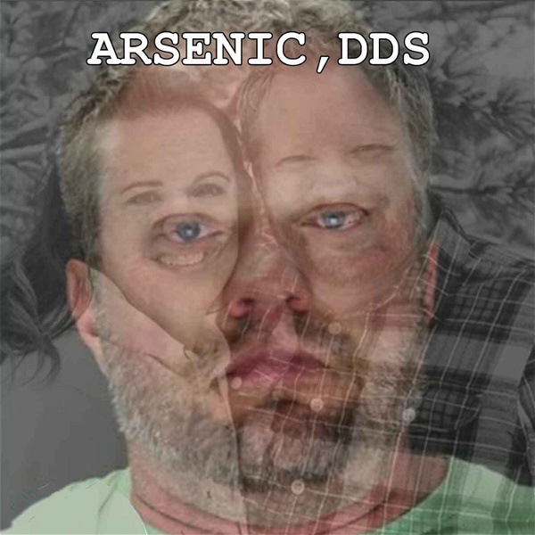 Artwork for Arsenic, DDS