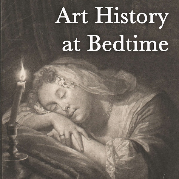 Artwork for Art History at Bedtime