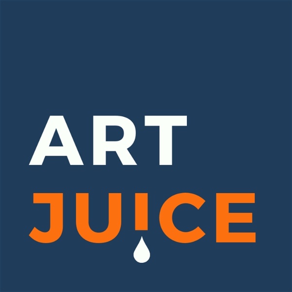 Artwork for Art Juice: A podcast for artists, creatives and art lovers