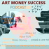 Art Money Success with Maria Brophy - Designing a life you love