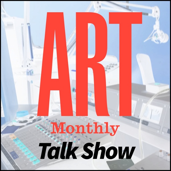 Artwork for Art Monthly Talk Show