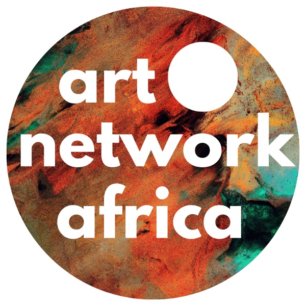 Artwork for Art Network Africa Podcast