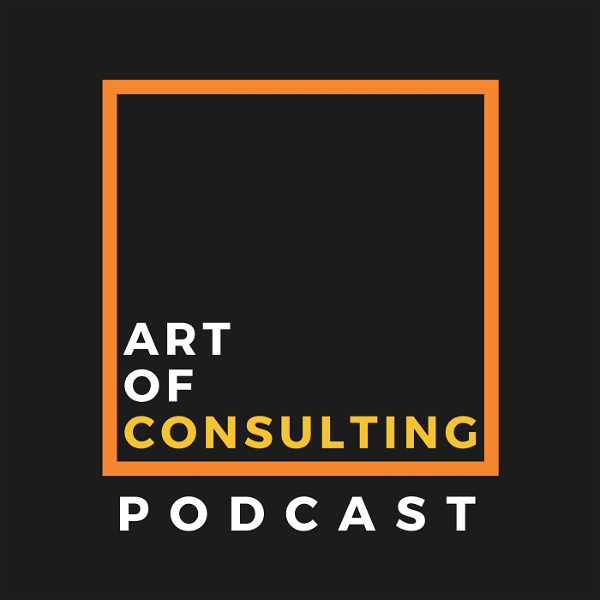 Artwork for Art of Consulting Podcast