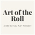 Art of the Roll