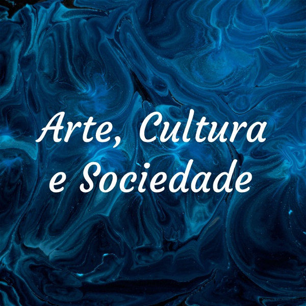 Artwork for Arte, Cultura e Sociedade