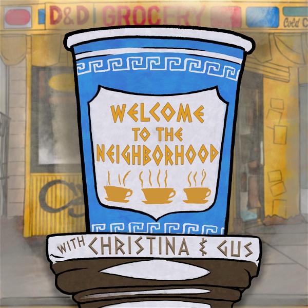 Artwork for Welcome To The Neighborhood w/ Christina & Gus