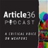 Article 36 Podcast