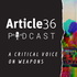 Article 36 Podcast