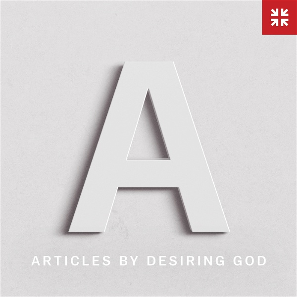 Artwork for Articles by Desiring God